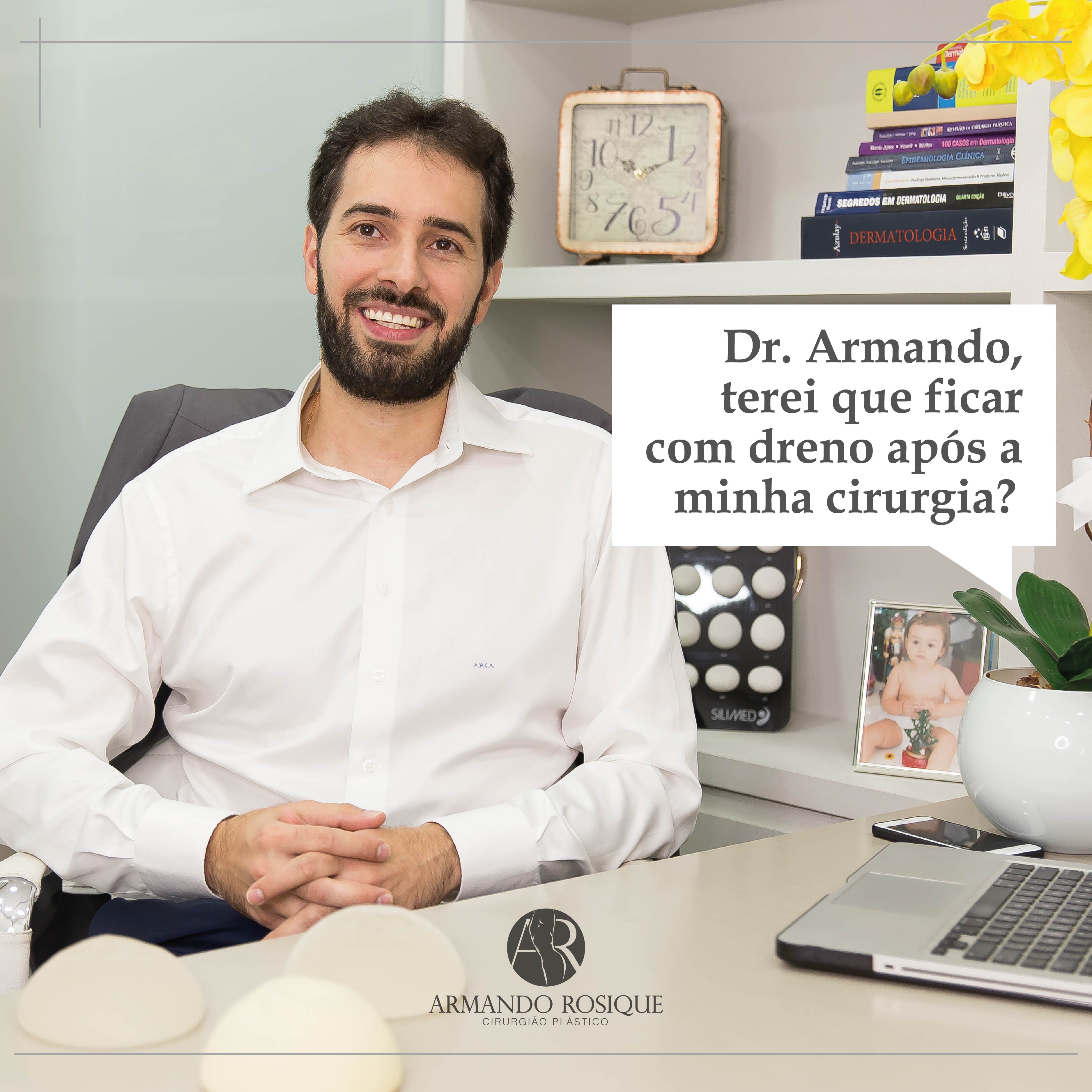 Não necessariamente. Utilizo uma técnica que dispensa o dreno. Na abdominoplastia, por exemplo, é possível usar a técnica onde são